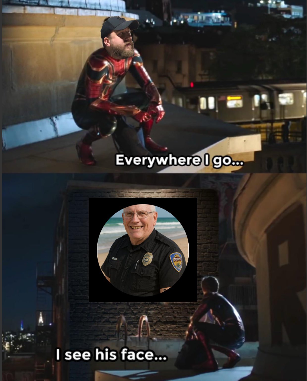 Everywhere I go, I see his face